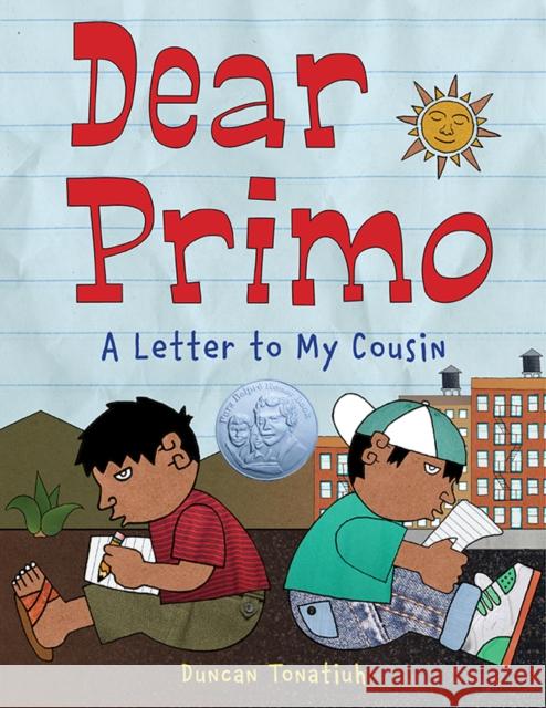 Dear Primo: A Letter to My Cousin Tonatiuh, Duncan 9780810938724 Abrams Books for Young Readers - książka