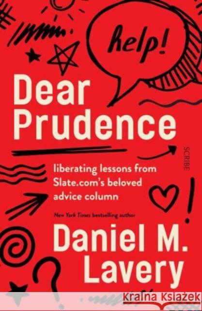 Dear Prudence: liberating lessons from Slate.com’s beloved advice column Daniel M. Lavery 9781914484131 Scribe Publications - książka