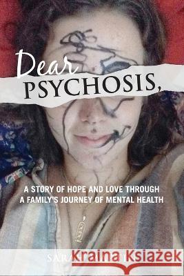 Dear Psychosis, Sarah Martin   9780645644913 Sarah Martin - książka