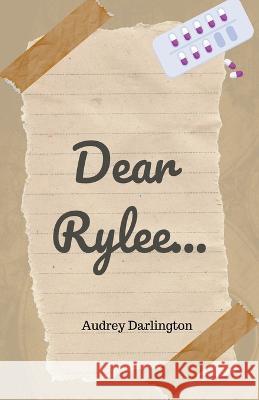 Dear Rylee Audrey Darlington   9798223703174 Audrissa - książka