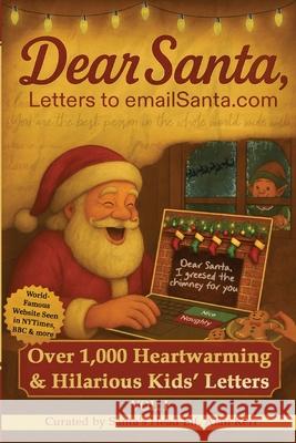Dear Santa, Letters to emailSanta.com: Vol. I: 1,000 Hilarious Kids' Letters to Santa Alan R. Kerr 9781069876805 Emailsanta.com Inc - książka