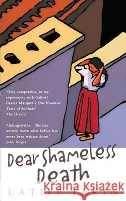 Dear Shameless Death Latife Tekin Saliha Paker Mel Kenne 9780714530543 Marion Boyars Publishers - książka