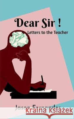 Dear Sir! Jason Fernandes 9781639401307 Notion Press - książka
