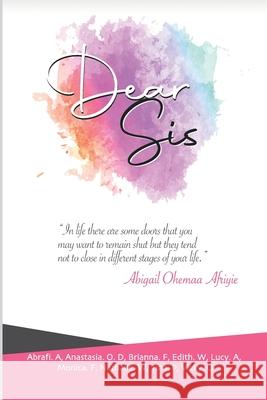 Dear Sis: Childhood & Adolescence Lucy Ahatty Brianna Fletcher Vicky Osei 9780995664180 Jlg Publishing - książka