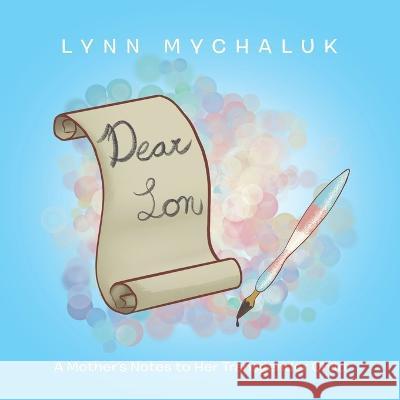 Dear Son: A Mother's Notes to Her Transgender Child Lynn Mychaluk   9780228871736 Tellwell Talent - książka