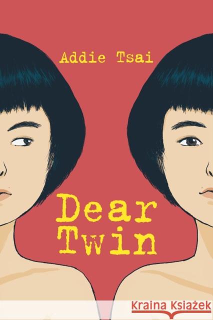 Dear Twin Addie Tsai 9781999058807 Metonymy Press - książka