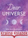 Dear Universe: 200 Mini Meditations for Instant Manifestations Sarah Prout 9780349422862 Little, Brown Book Group