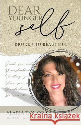 Dear Younger Self Alaria Taylor 9781957124735 Kate Butler Books - książka