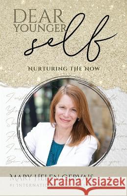 Dear Younger Self Mary Helen Gervais   9798988217008 Mary Helen Gervais - książka