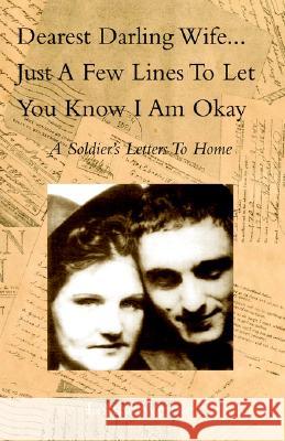 Dearest Darling Wife... Louise Weible 9781413452464 XLIBRIS CORPORATION - książka