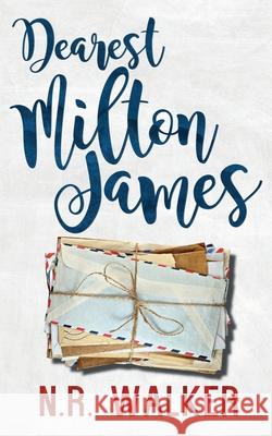 Dearest Milton James N R Walker 9781925886658 Blueheart Press - książka