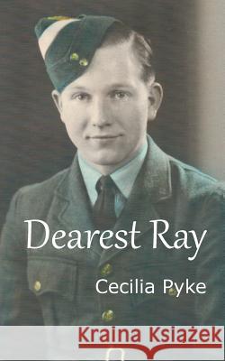 Dearest Ray Cecilia Pyke 9781787193260 New Generation Publishing - książka