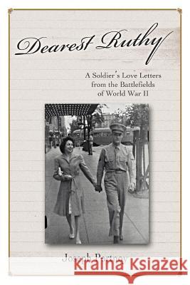 Dearest Ruthy: A Soldier's Love Letters from the Battlefields of World War II Portnoy, Joseph L. 9780595371501 iUniverse - książka