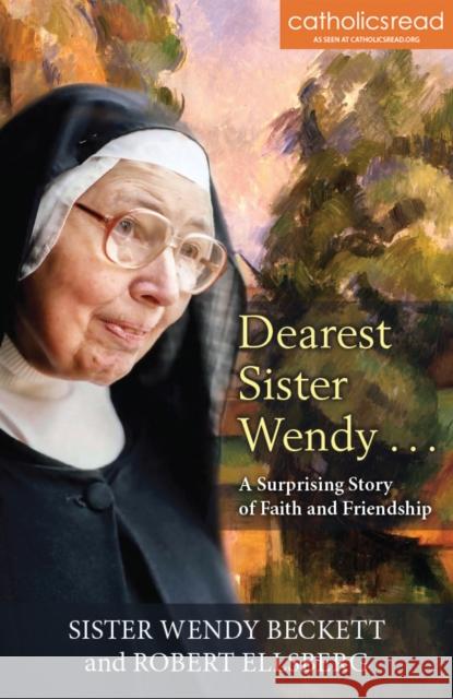 Dearest Sister Wendy: A Surprising Story of Faith and Friendship Beckett, Wendy 9781626984752 Orbis Books - książka