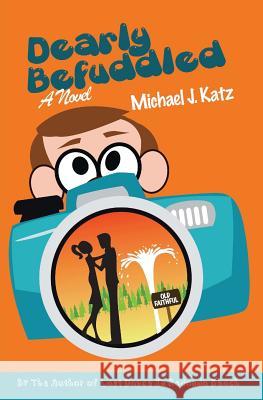 Dearly Befuddled Michael J. Katz 9781482594041 Createspace - książka