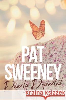 Dearly Departed Pat Sweeney 9781643349022 Page Publishing, Inc. - książka