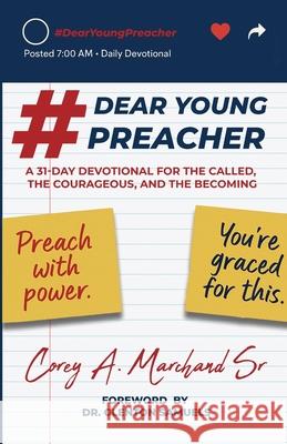 #DearYoungPreacher Corey A. Marchand 9781049209869 Corey a Marchand Ministries - książka