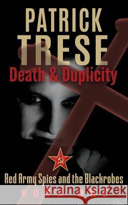 Death & Duplicity Patrick Trese 9781075593123 Independently Published - książka