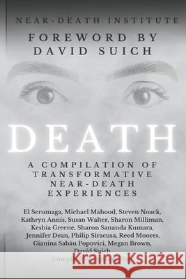 Death: A Compilation of Transformative Near-Death Experiences David Suich, El Serumaga, Michael Mahood 9798320247557 Independently Published - książka