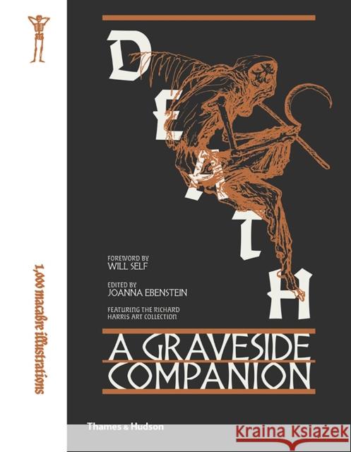 Death: A Graveside Companion  9780500519714 Thames & Hudson Ltd - książka