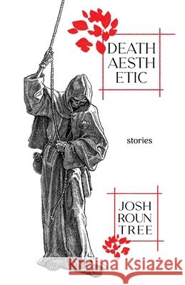 Death Aesthetic Josh Rountree 9781630230951 Underland Press - książka