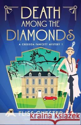 Death Among the Diamonds: A totally addictive cozy murder mystery Fliss Chester   9781803146454 Bookouture - książka