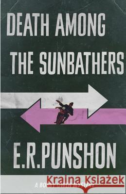 Death Among the Sunbathers E. R. Punshon   9781911095323 Dean Street Press - książka