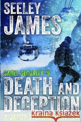Death and Deception: A Jacob Stearne Thriller James, Seeley 9781733346764 Machined Media - książka