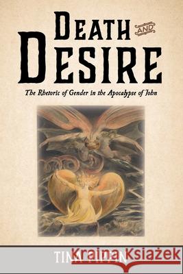 Death and Desire Tina Pippin 9781725294189 Wipf & Stock Publishers - książka