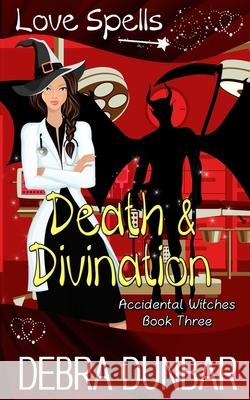 Death and Divination Debra Dunbar 9781952216190 Debra Dunbar LLC - książka