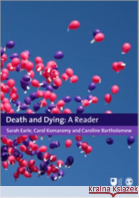 Death and Dying: A Reader Earle, Sarah 9781847875099 Sage Publications (CA) - książka