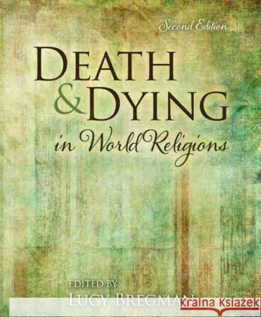 Death and Dying in World Religions Bregman 9781524982553 Kendall Hunt Publishing Company - książka