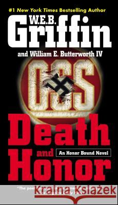 Death and Honor W. E. B. Griffin William E., IV Butterworth 9780515146387 Jove Books - książka