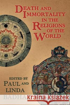 Death and Immortality in the Religions of the World Paul Badham Linda Badham  9781786772381 White Crow Productions - książka