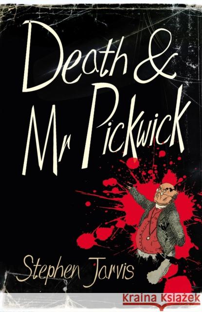 Death and Mr Pickwick Stephen Jarvis 9780099593485 VINTAGE - książka