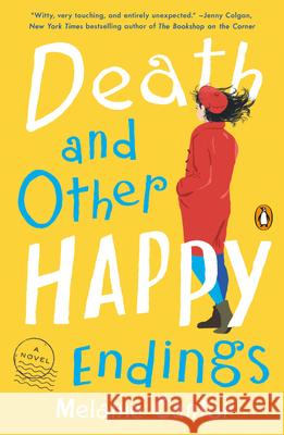 Death and Other Happy Endings Melanie Cantor 9780525562139 Penguin Books - książka