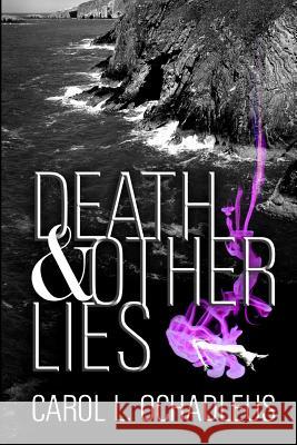 Death and Other Lies Carol L. Ochadleus 9781539053835 Createspace Independent Publishing Platform - książka