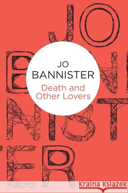 Death and Other Lovers Jo Bannister 9781447236375 Policy Press - książka