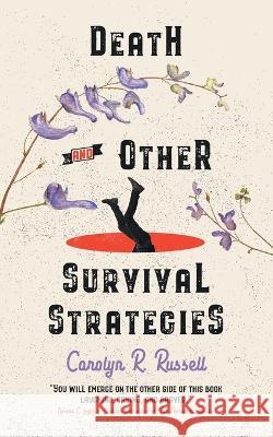 Death and Other Survival Strategies Carolyn R Russell   9783988320285 Vine Leaves Press - książka