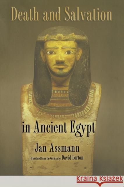 Death and Salvation in Ancient Egypt Jan Assmann David Lorton 9780801479731 Cornell University Press - książka