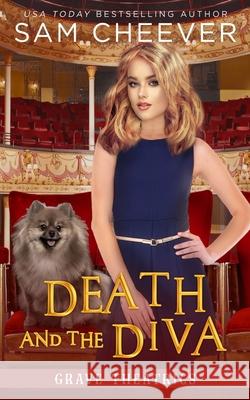 Death and the Diva: A fun and Quirky Cozy Mystery with Pets Sam Cheever 9781950331857 Electric Prose Publications - książka