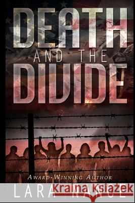 Death and The Divide Nance, Lara 9781517644017 Createspace - książka