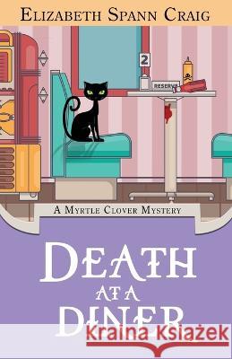 Death at a Diner Elizabeth Spann Craig   9781955395137 Elizabeth Spann Craig - książka