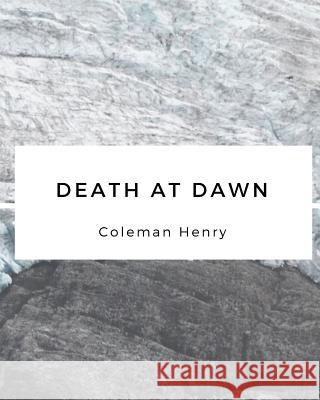 Death at Dawn Coleman Henry 9780368451867 Blurb - książka