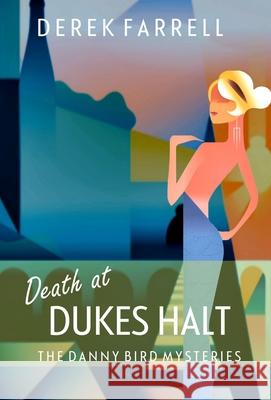 Death At Dukes Halt Derek Farrell 9781914475092 Fahrenheit Press - książka