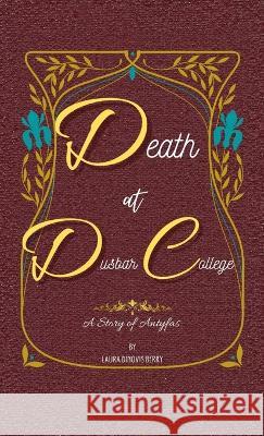 Death at Dusbar College Laura Dinovis Berry Lee Thompson  9781644564165 Indies United Publishing House, LLC - książka