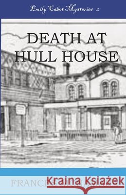 Death at Hull House McNamara, Frances 9781956978049 Rudiyat Press - książka