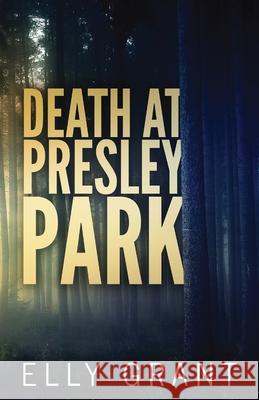 Death at Presley Park Elly Grant 9784824108401 Next Chapter - książka