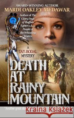 Death at Rainy Mountain Mardi Oakley Medawar 9781645401391 Speaking Volumes - książka