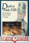 Death at Snake Hill Paul Litt Etc. 9781550021868 DUNDURN GROUP LTD ,CANADA
